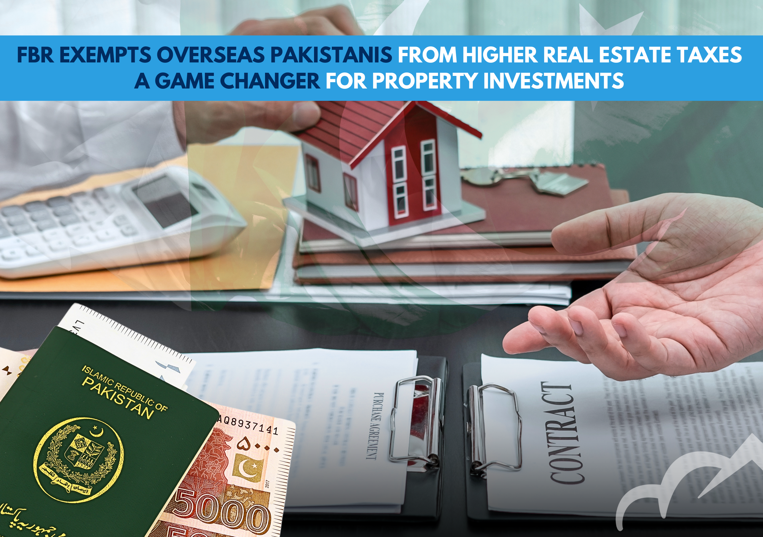 FBR Exempts Overseas Pakistanis from Higher Real Estate Taxes