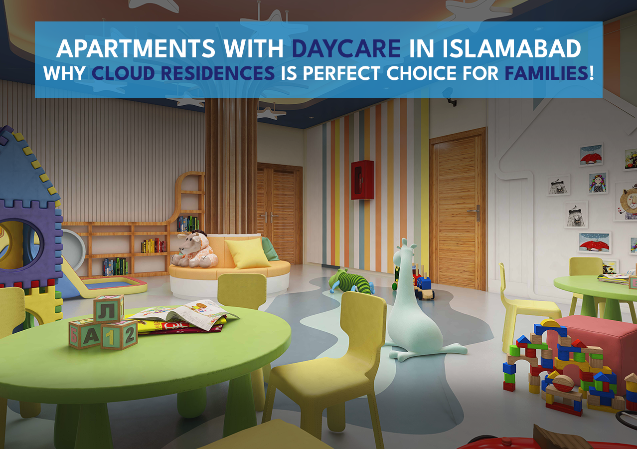 Cloud Residences with in-building daycare in Islamabad